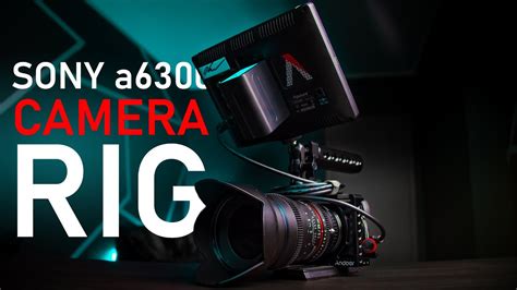 Sony A6300 CAMERA CINEMA RIG 2020 YouTube