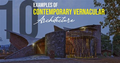 10 Examples of Contemporary Vernacular architecture - RTF | Rethinking The Future