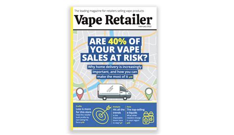 Vape Retailer February 2022 Better Retailing