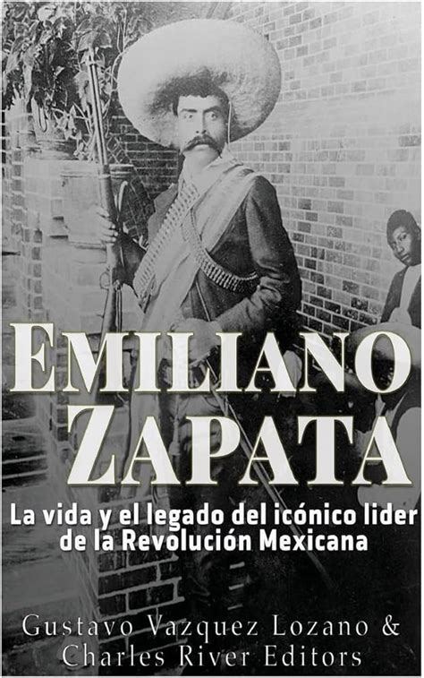 Algo Polla Desastre Emiliano Zapata Biografia Para Ni Os Galer A