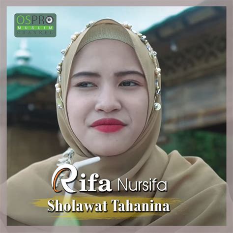 Sholawat Tahanina By Rifa Nursifa Single Qasidah Modern Reviews