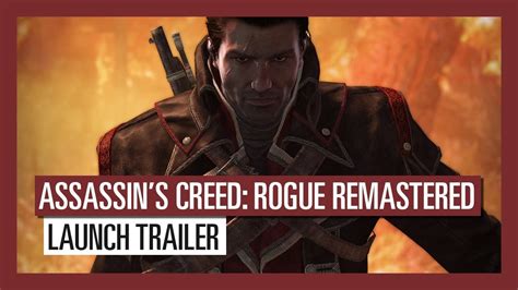 Assassin’s Creed Rogue Remastered Launch Trailer Youtube