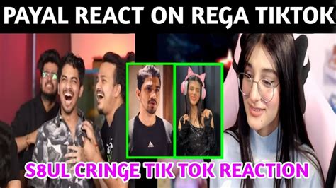 Payal Reaction On S8UL Cringe Tik Tok Challenge Video Regaltos React