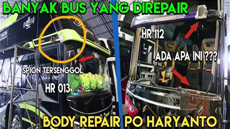 Banyak Bus Yang Di Repair Di Garasi Po Haryanto Kudus Youtube