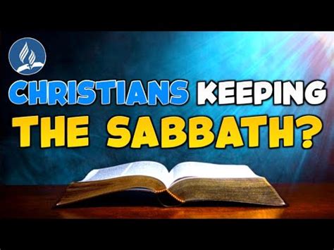 Should Christians Keep The Sabbath Seventh Day Adventist YouTube