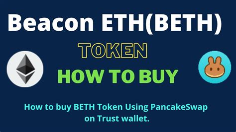 How To Buy Beacon ETH Token BETH Using PancakeSwap On Trust Wallet OR