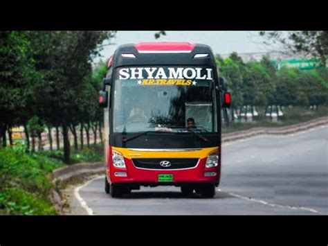 Shyamoli Nr Travels Hyundai BD BUS LOVER Travelling With Musa YouTube