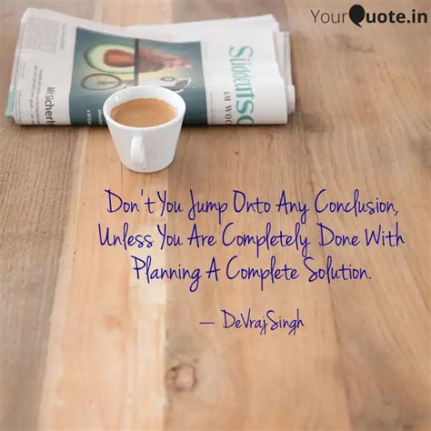 Dont You Jump Onto Any C Quotes Writings By Devraj Singh