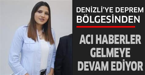 Denizliye Deprem B Lgesinden Ac Haberler Gelmeye Devam Ediyor