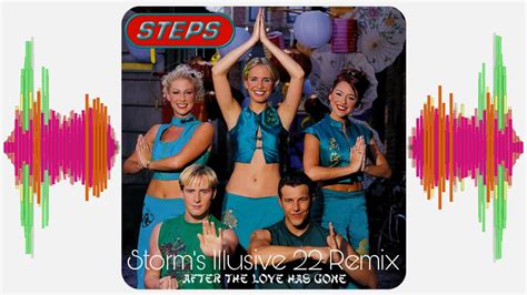 Steps After The Love Has Gone Storm S Illusive 22 Remix Youtube