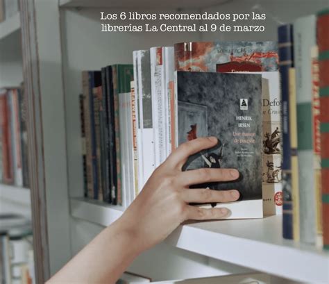 Los 6 libros recomendados por las librerías La Central al 9 de marzo