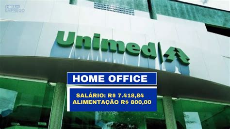 Trabalhe em Casa UNIMED anuncia vaga 100 HOME OFFICE salário de R