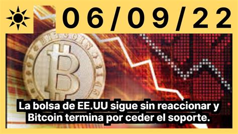 La Bolsa De EE UU Sigue Sin Reaccionar Y Bitcoin Termina Por Ceder El