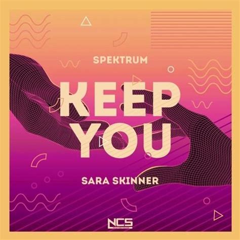 Stream Spektrum Listen To Spektrum Sara Skinner Keep You Playlist