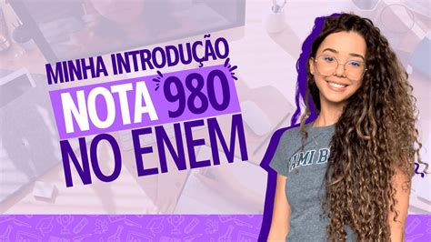 Como Fazer Uma Introdu O Nota Mil No Enem Youtube