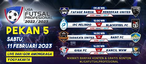 Jadwal Pekan Ke 5 Liga Futsal Profesional 2022 2023 Disiarkan Langsung