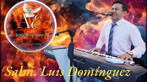 Salmista Luis Domínguez Hermoso Tiempo Alabanzas De Adoración