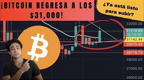 BITCOIN REGRESA A LOS 31 000 Listo para subir con fuerza Análisis