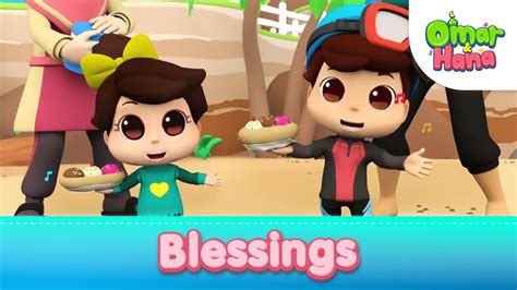 Blessings Islamic Series And Songs For Kids Omar And Hana English Youtube
