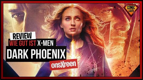 X Men Dark Phoenix Film Review Deutsch Onsxreen Youtube