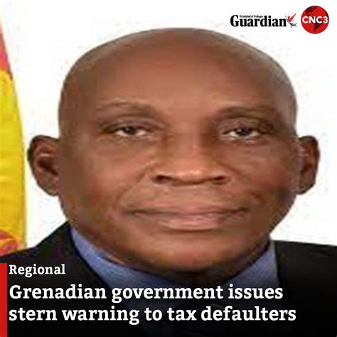 Cnc Tv On Twitter The Grenada Government Is Warning Tax Defaulters