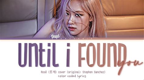 Rosé (로제) Until I found you (cover original: Stephen Sanchez) color ...