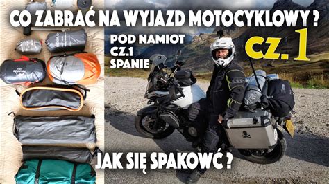 Co Zabra Na Wyjazd Motocyklowy Jak Si Spakowa Motoporadnik Cz