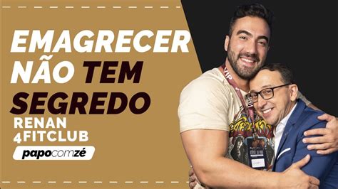 Dicas F Ceis Para Emagrecer Renan Fitclub Papo Z Youtube