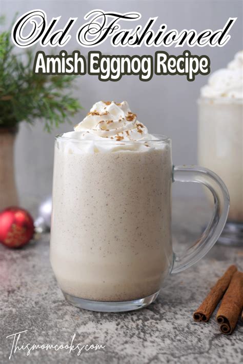 Old Fashioned Amish Eggnog Without Alcohol This Mom Cooks