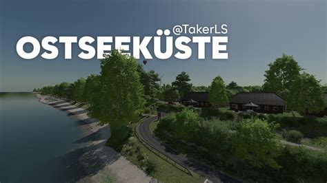 FS22 Ostseeküste Trailer 2K 60FPS TakerLs YouTube