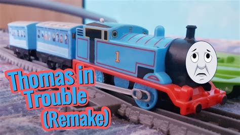 Thomas And Friends Remakes Thomas In Trouble Youtube