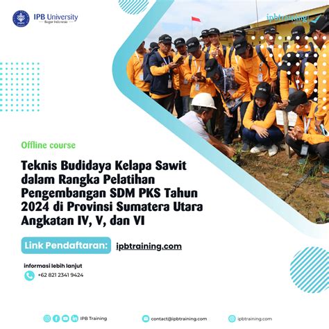 Ipb Training Teknis Budidaya Kelapa Sawit Dalam Rangka Pelatihan