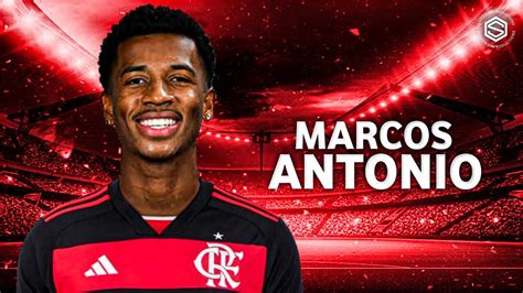 Marcos Ant Nio Bem Vindo Ao Flamengo Best Skills Goals