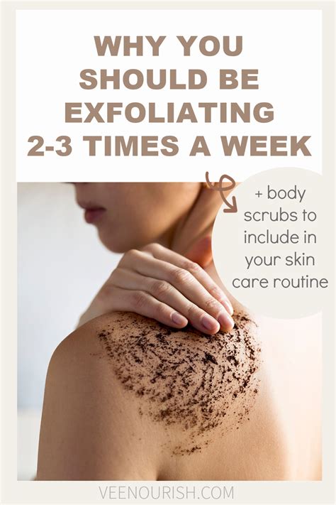 Exfoliating Benefits Scrubs To Include In Your Skin Care Routine