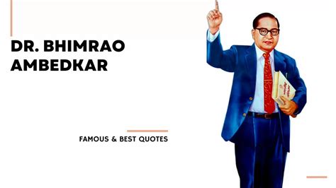 Dr B R Ambedkar Quotes Best Famous Success Quotes By Dr B R Ambedkar