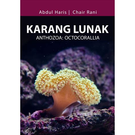 Jual Buku Karang Lunak Anthozoa Octocorallia Abdul Haris Ori Deepublish