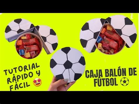 Como Hacer Una Caja En Forma De Bal N De F Tbol Youtube