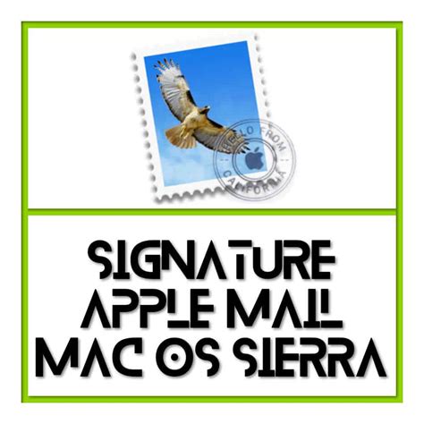 Signature Mail Mac Os Sierra Comment Creer Une Signature