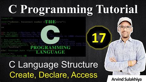 17 C Language Structure Create A Structure Declare Structure Variables Access Structure