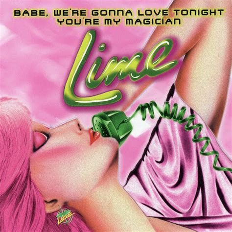 Lime Babe We Re Gonna Love Tonight You Re My Magician CD Discogs
