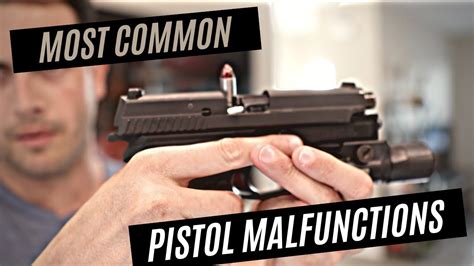 Most Common Pistol Malfunctions And How To Clear Them Youtube