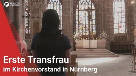 Erste Transfrau Im Kirchenvorstand Kirchentag In N Rnberg Youtube