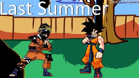 Friday Night Funkin Last Summer But It S Pibby Naruto Vs Goku My