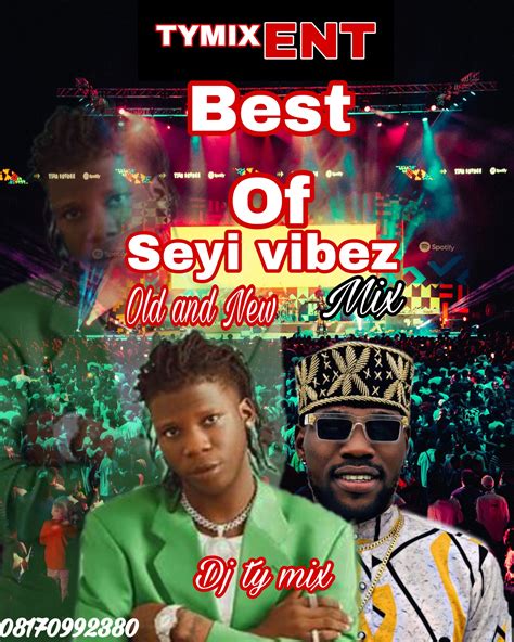 Mixtape Dj Tymix Best Of Seyi Vibez Old And New 2024 Mix Legit9ja