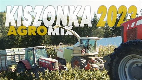 Kukurydza Na Kiszonkę 2023 Z Firmą AGROMIX YouTube