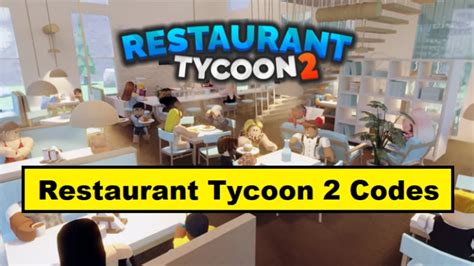 Roblox Restaurant Tycoon 2 Codes