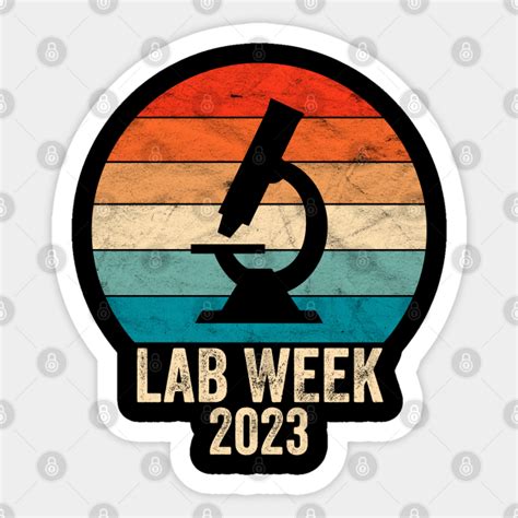 Lab Week 2023 Lab Week 2023 Sticker Teepublic