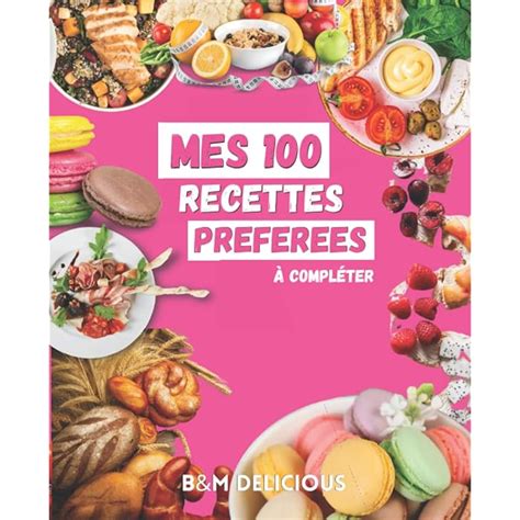 Buy Mes Recettes Pr F R Es A Compl Ter Cuisiner Et Savourer