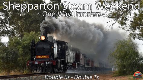 Double Ks Power To The Goulburn Valley Steamrail Shepparton Steam