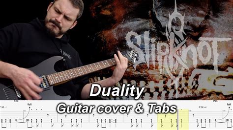 Duality Guitar Cover And Tabs Slipknot Youtube